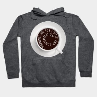 Mornings are for coffee and contemplation - Hopper - Stranger things Hoodie